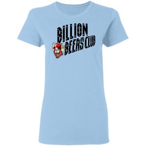 Billion Beers Club T-Shirts 15