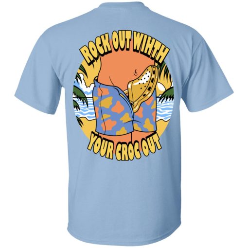 Rock Out With Your Croc Out T-Shirts 2