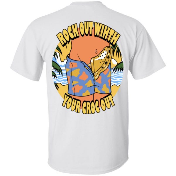 Rock Out With Your Croc Out T-Shirts 4