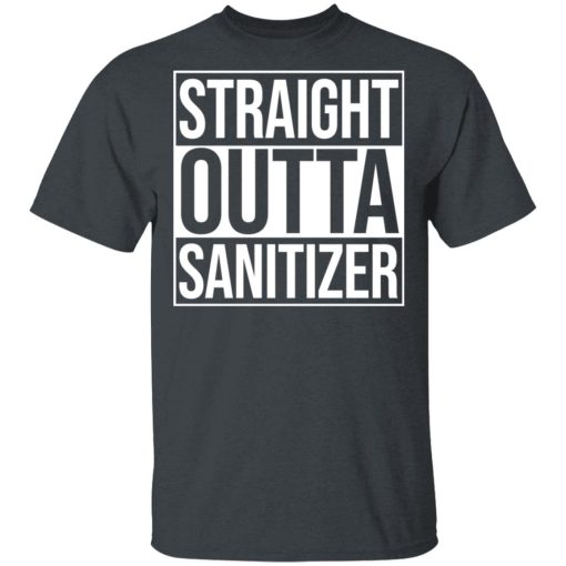 Straight Outta Sanitizer T-Shirts - Image 2