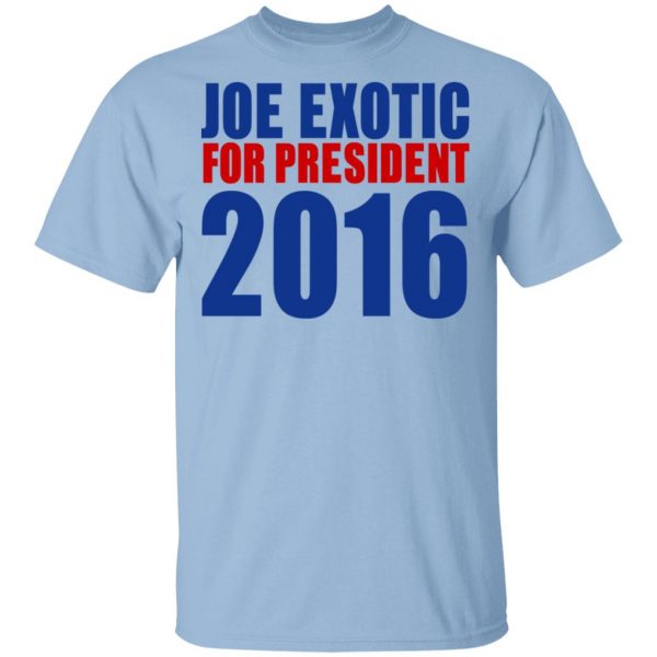 Joe Exotic For President 2016 Make America Exotic Again T-Shirts 1