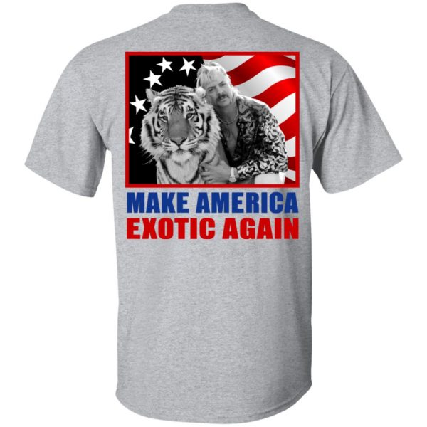 Joe Exotic For President 2016 Make America Exotic Again T-Shirts 6