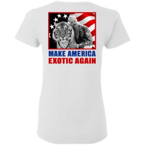 Joe Exotic For President 2016 Make America Exotic Again T-Shirts 27