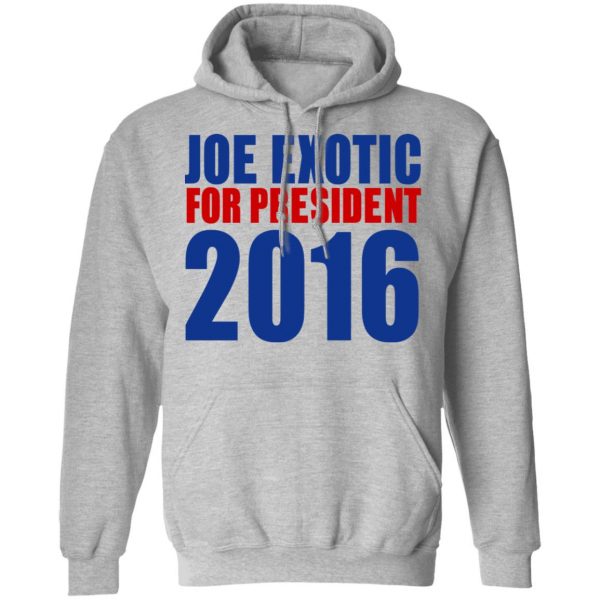 Joe Exotic For President 2016 Make America Exotic Again T-Shirts 13