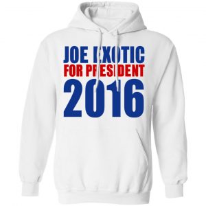 Joe Exotic For President 2016 Make America Exotic Again T-Shirts 32