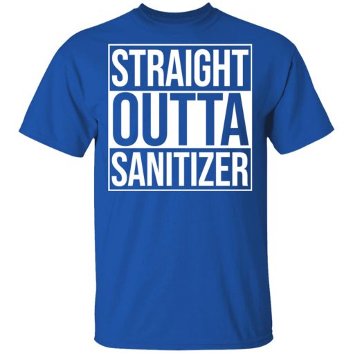 Straight Outta Sanitizer T-Shirts - Image 4