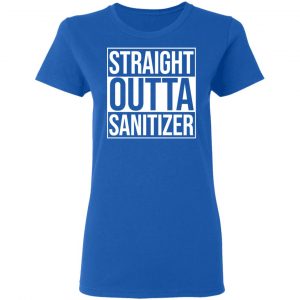 Straight Outta Sanitizer T-Shirts 20
