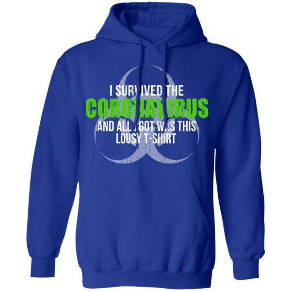 I Survived The Coronavirus And All I Got Was This Loust T-Shirt Humor T-Shirts Apparel 15