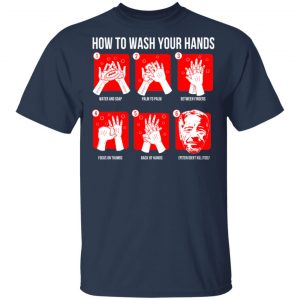 How To Wash Your Hands Epstein T-Shirts 6