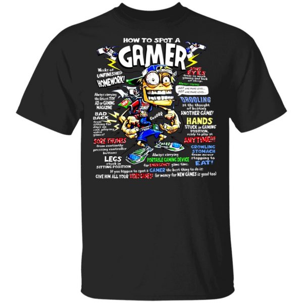How To Spot A Gamer T-Shirts 1