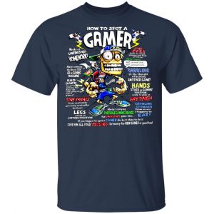 How To Spot A Gamer T-Shirts 6