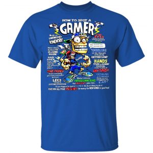 How To Spot A Gamer T-Shirts 7