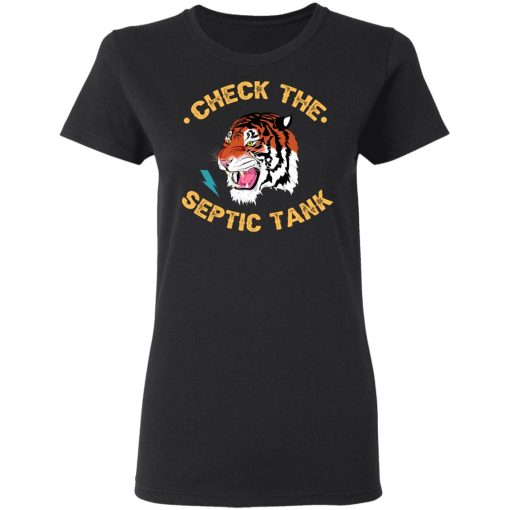 Tiger King Check The Septic Tank T-Shirts 5