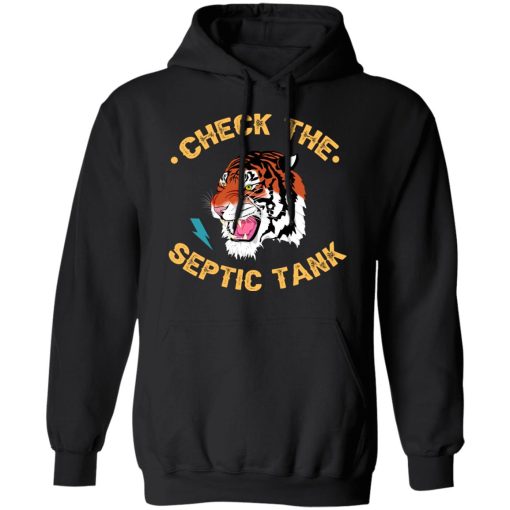 Tiger King Check The Septic Tank T-Shirts - Image 10