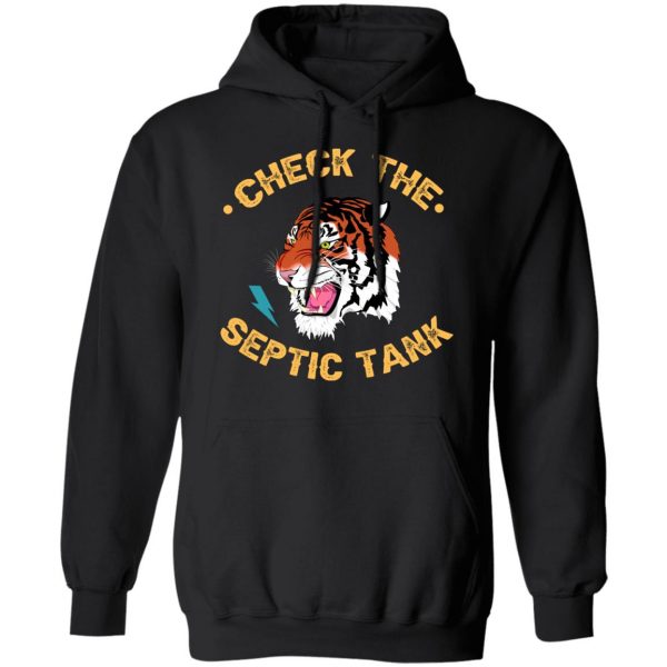 Tiger King Check The Septic Tank T-Shirts 10