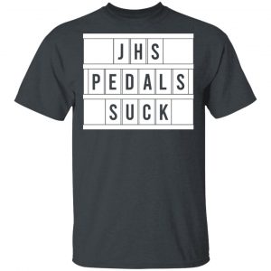 JHS Pedals Suck T-Shirts 14