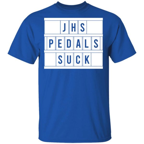 JHS Pedals Suck T-Shirts 4