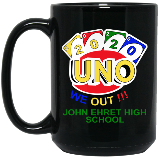 John Ehret High School 2020 Uno We Out High School Graduation Parody Mug - Image 2