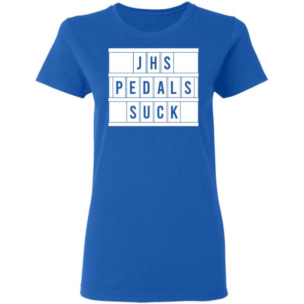 JHS Pedals Suck T-Shirts 8