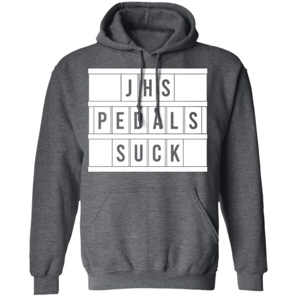 JHS Pedals Suck T-Shirts 12