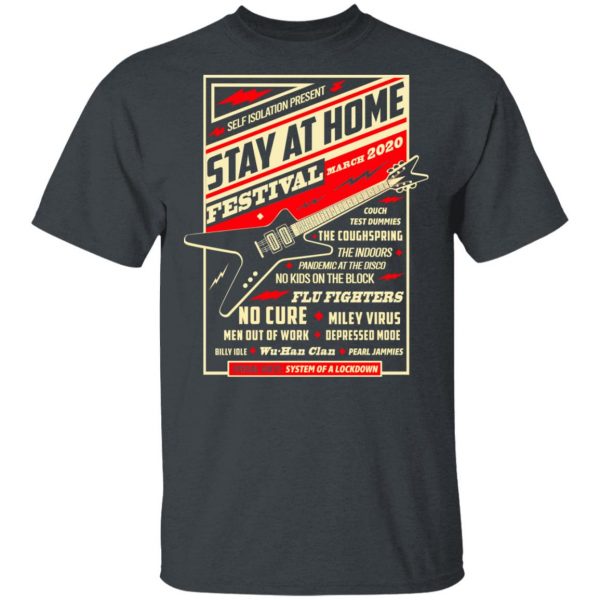 Quarantine Social Distancing Stay Home Festival 2020 T-Shirts 2