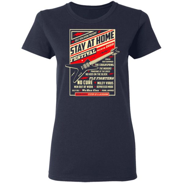Quarantine Social Distancing Stay Home Festival 2020 T-Shirts 7