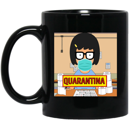 Bob's Burgers Tina Quarantine 2020 Mug