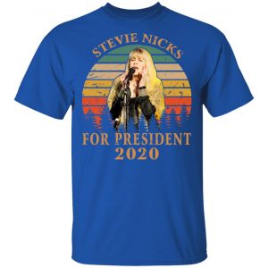 Stevie Nicks For President 2020 T-Shirts 16