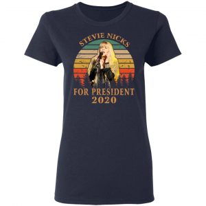 Stevie Nicks For President 2020 T-Shirts 19