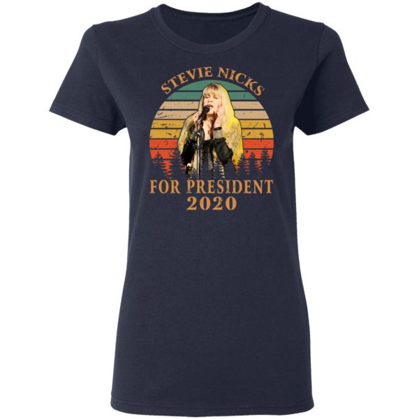 Stevie Nicks For President 2020 T-Shirts 7