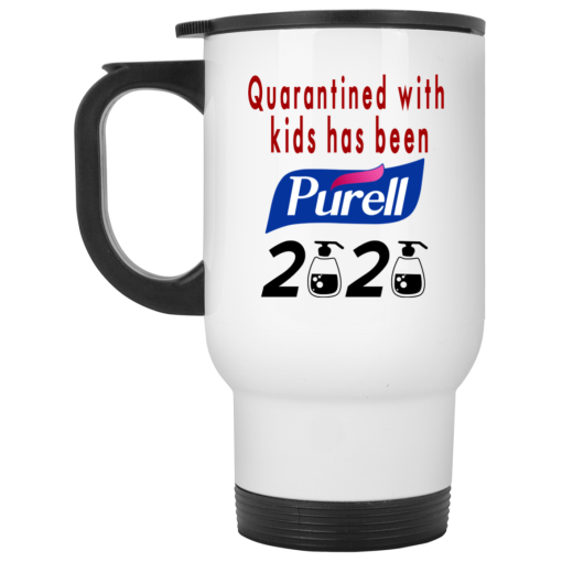 Quarantined With Kids Has Been Purell 2020 Mug - Image 2