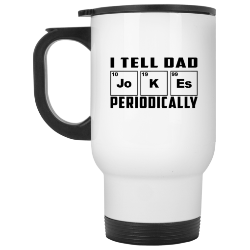 I Tell Dad Jokes Periodically Mug - Image 2