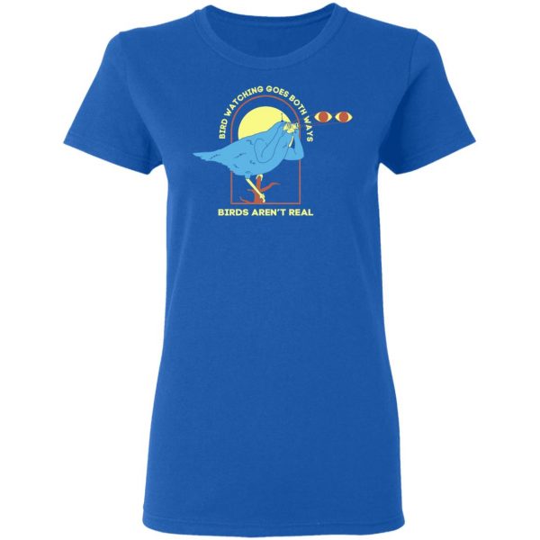 bird watching goes both ways shirt