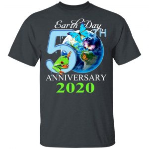 Earth Day 50th Anniversary 2020 T-Shirts 14