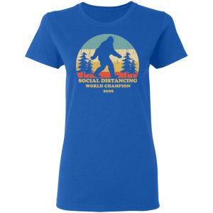 Bigfoot Social Distancing World Champion 2020 T-Shirts 20