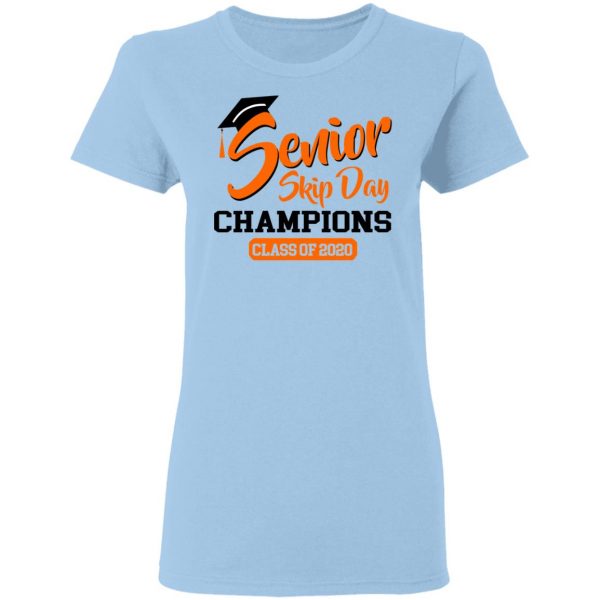 Senior Skip Day Champions Class Of 2020 T-Shirts 4