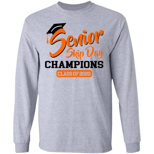 Senior Skip Day Champions Class Of 2020 T-Shirts - Image 7