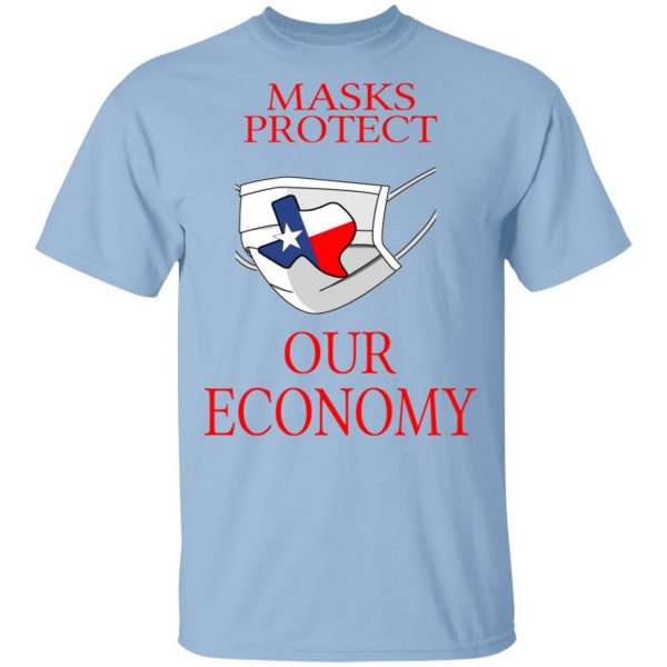 Masks Protect Our Economy T-Shirts 1
