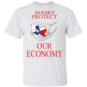 Masks Protect Our Economy T-Shirts 13