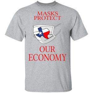 Masks Protect Our Economy T-Shirts 14