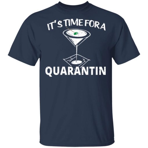 It's Time For A Quarantin T-Shirts - Image 3