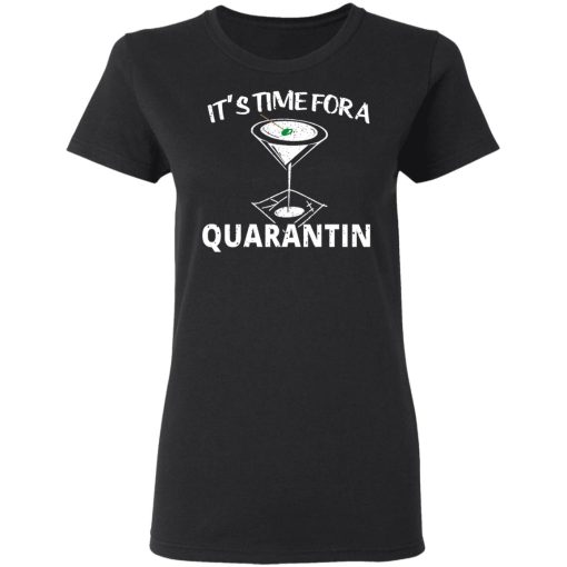 It's Time For A Quarantin T-Shirts - Image 5