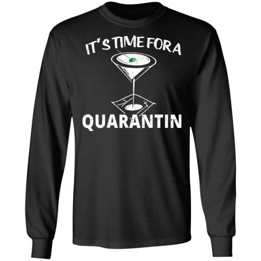 It's Time For A Quarantin T-Shirts - Image 9