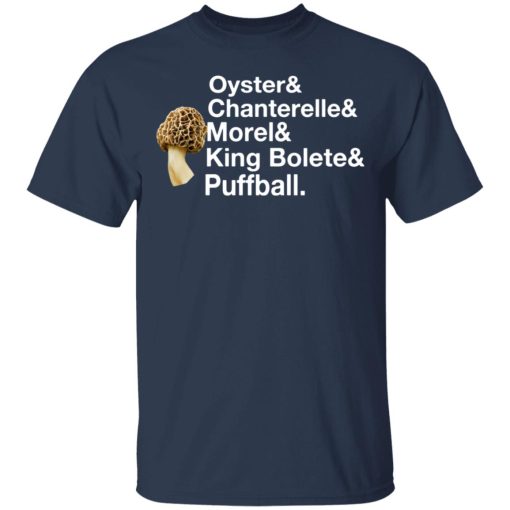 The Mushroom Forager Oyster & Chanterelle & Morel & King Bolete & Puffball T-Shirts 3