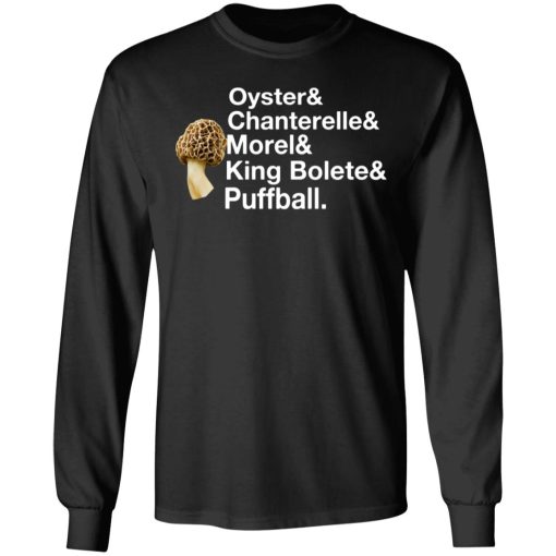 The Mushroom Forager Oyster & Chanterelle & Morel & King Bolete & Puffball T-Shirts - Image 9