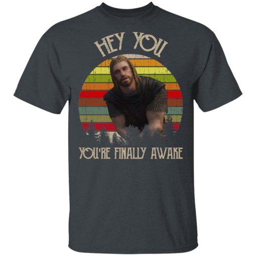 Skyrim Ralof Hey You You're Finally Awake T-Shirts - Image 2