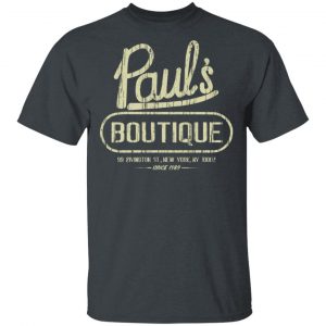 Paul’s Boutique New York Since 1989 T-Shirts Funny Quotes 2