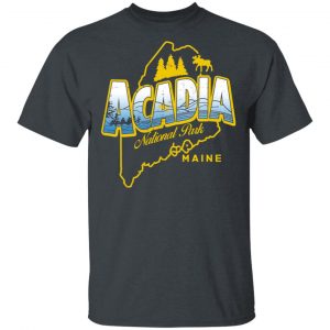 Acadia National Park Maine T-Shirts Maine 2