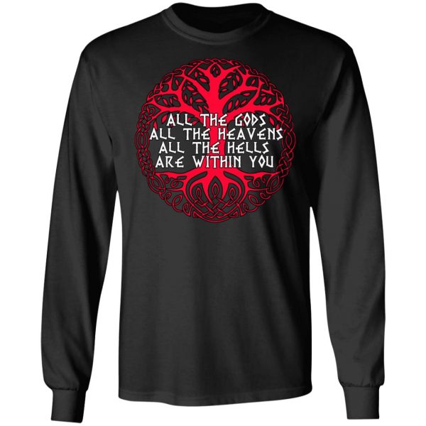 All The Gods All The Heavens All The Hells Are Within You T-Shirts Apparel 11