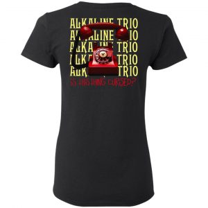 Alkaline Trio Is This Thing Cursed T-Shirts 35